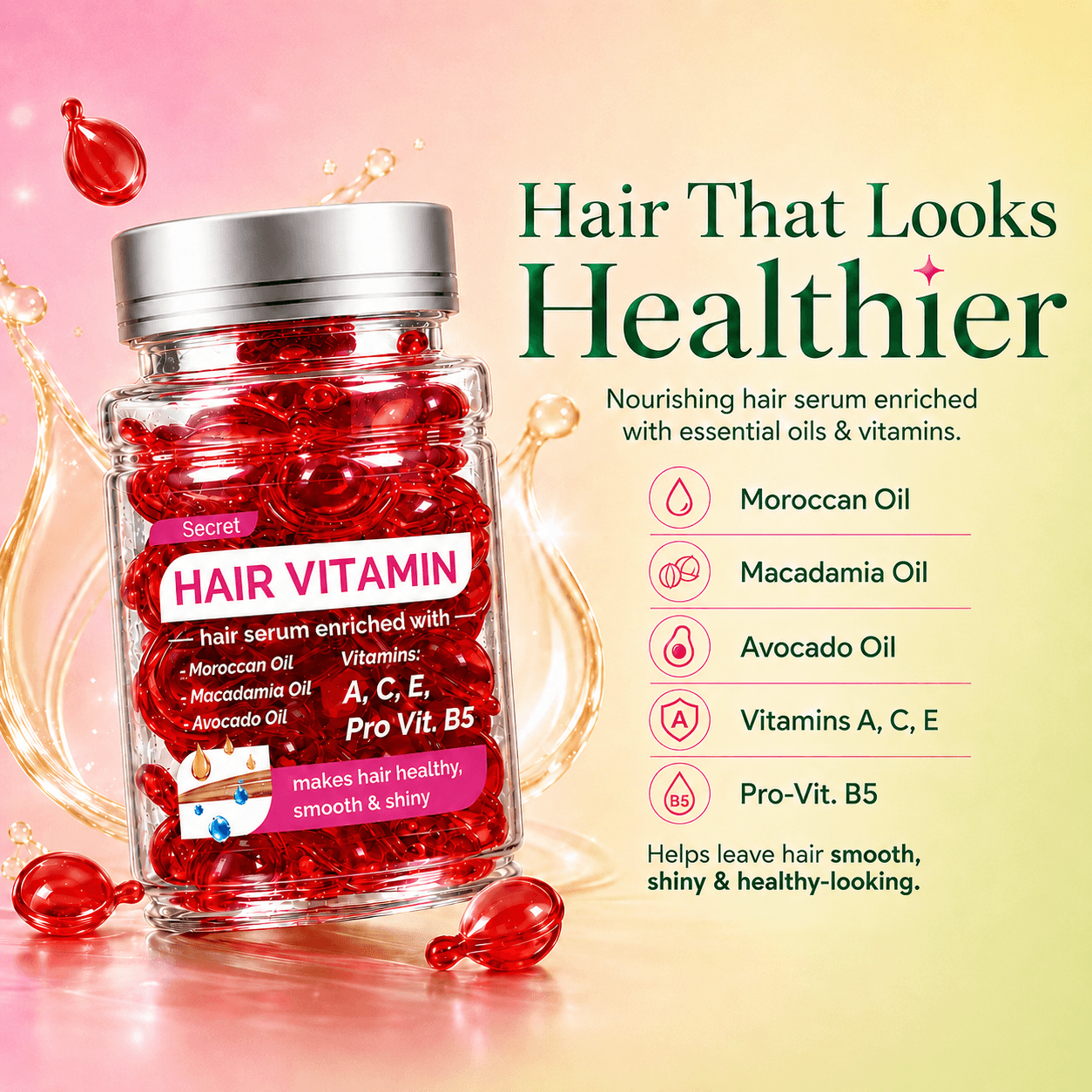 Secret Hair Vitamin leave-in serum capsules enriched with Moroccan, macadamia and avocado oils and vitamins A, C, E and Pro-Vitamin B5, for smooth, shiny, healthy-looking hair